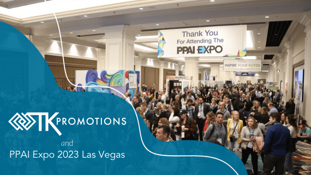 TK Promotions and PPAI Expo 2023 Las Vegas