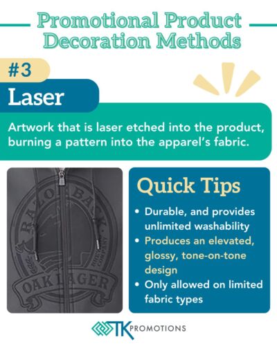 Decoration Methods Explained: Laser decoration uses precision technology to burn artwork directly into the fabric, creating a sleek, tone-on-tone design with a glossy finish.